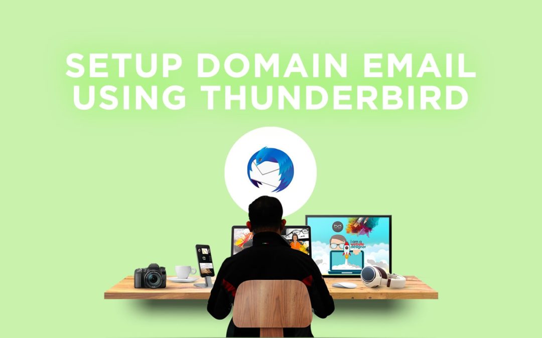 Setup Domain Email Using Thunderbird